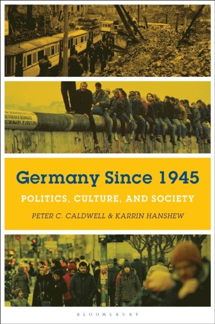 Peter C. Caldwell, Karrin Hanshew - Germany Since 1945, E-bok