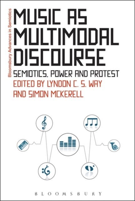 Lyndon C. S. Way, Simon McKerrell - Music as Multimodal Discourse, E-bok