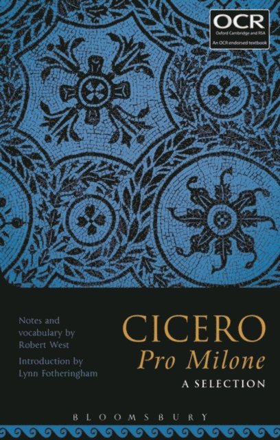 Robert West, Lynn Fotheringham - Cicero Pro Milone: A Selection, E-bok