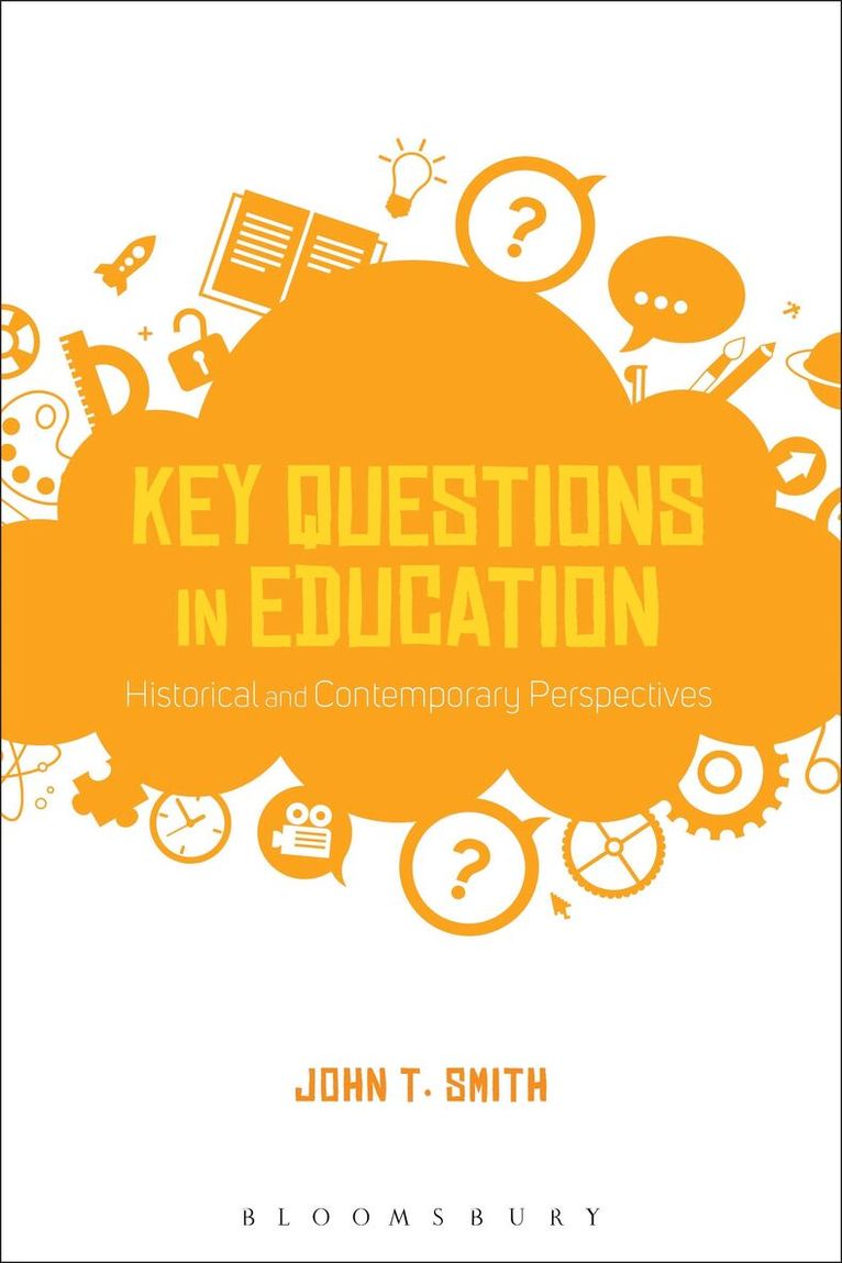 John T. Smith - Key Questions in Education, Häftad. Tillgänglighet: Lägg i varukorg