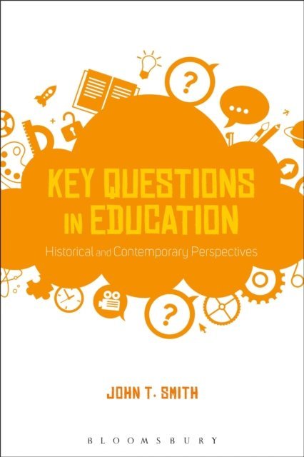 John T. Smith - Key Questions in Education, E-bok. Tillgänglighet: Lägg i varukorg