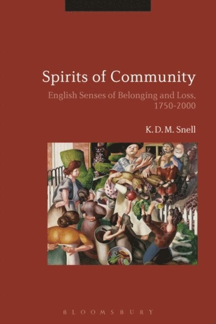 K. D. M. Snell - Spirits of Community, E-bok