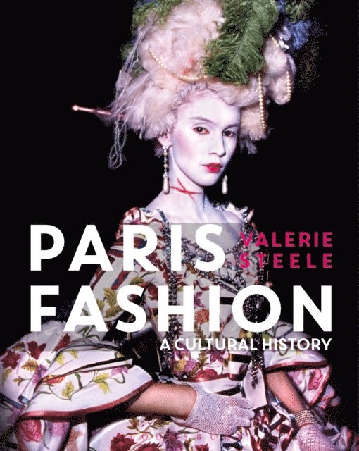 Valerie Steele - Paris Fashion, E-bok