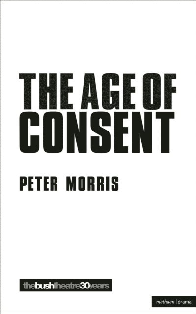 Peter Morris - Age Of Consent, E-bok