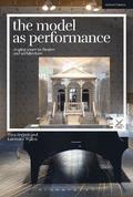 Model as Performance