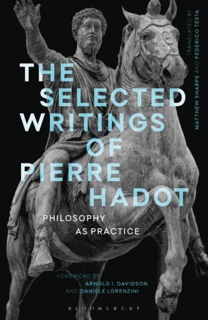 Pierre Hadot - Selected Writings of Pierre Hadot, E-bok