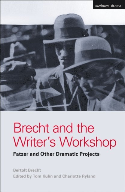 Bertolt Brecht, Tom Kuhn, Charlotte Ryland - Brecht and the Writer's Workshop, E-bok