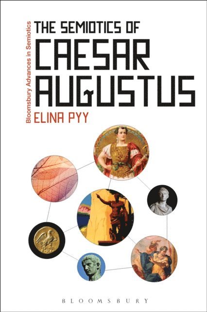Elina Pyy - Semiotics of Caesar Augustus, E-bok