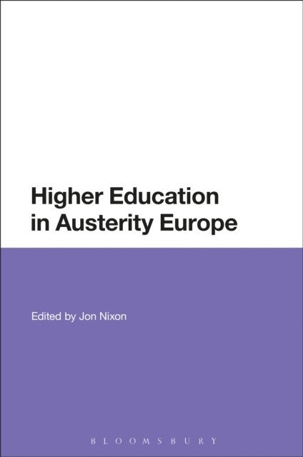 Jon Nixon - Higher Education in Austerity Europe, E-bok