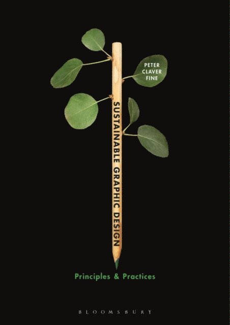 Peter C. Fine - Sustainable Graphic Design, E-bok. Tillgänglighet: Lägg i varukorg