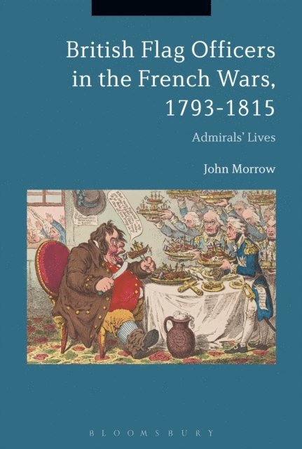 John Morrow - British Flag Officers in the French Wars, 1793-1815, E-bok