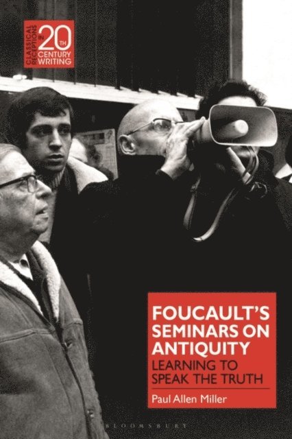 Paul Allen Miller - Foucault’s Seminars on Antiquity, E-bok