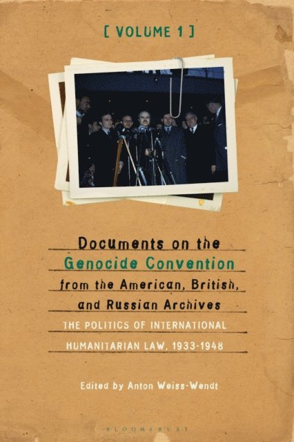 Anton Weiss-Wendt - Documents on the Genocide Convention from the American, British, and Russian Archives, E-bok