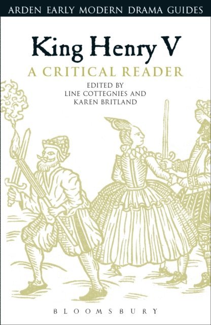 Line Cottegnies - King Henry V: A Critical Reader, E-bok