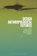 Design Anthropological Futures