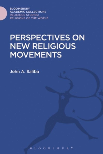 John A. Saliba - Perspectives on New Religious Movements, E-bok