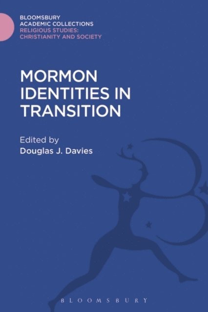 Douglas J. Davies - Mormon Identities in Transition, E-bok