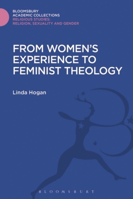 Linda Hogan - From Women's Experience to Feminist Theology, E-bok