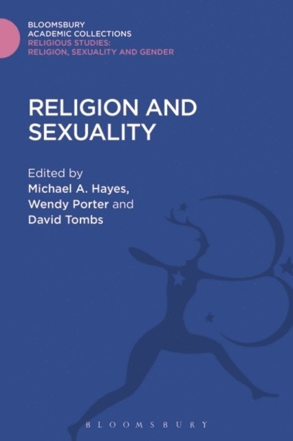 Michael A. Hayes, Wendy Porter, David Tombs - Religion and Sexuality, E-bok