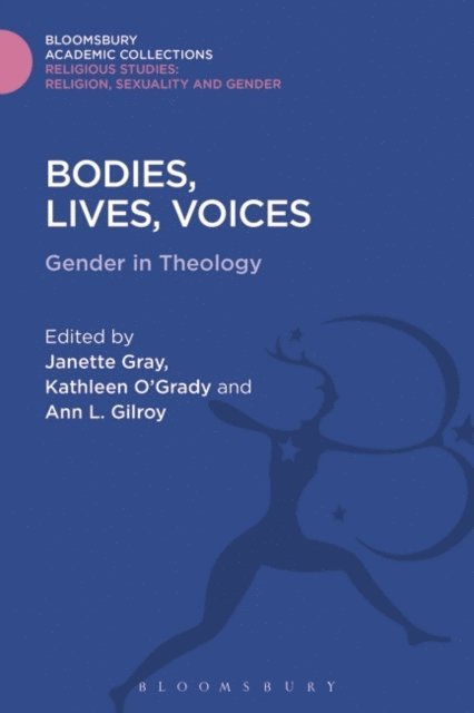 Janette Gray, Kathleen O'Grady, Ann L. Gilroy - Bodies, Lives, Voices, E-bok