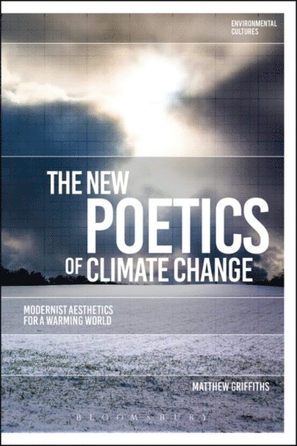 Matthew Griffiths - New Poetics of Climate Change, E-bok