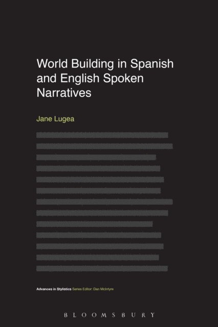 Jane Lugea - World Building in Spanish and English Spoken Narratives, E-bok