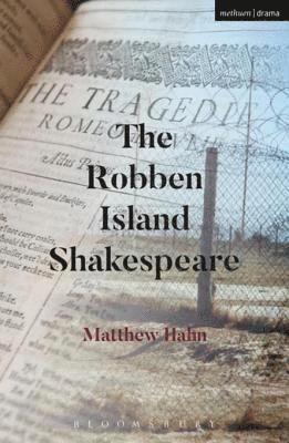 Matthew Hahn - Robben Island Shakespeare, E-bok