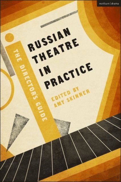 Amy Skinner - Russian Theatre in Practice, E-bok