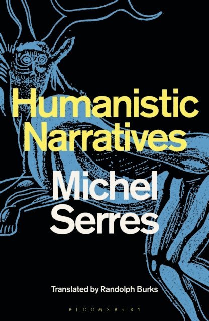 Michel Serres - Humanistic Narratives, E-bok