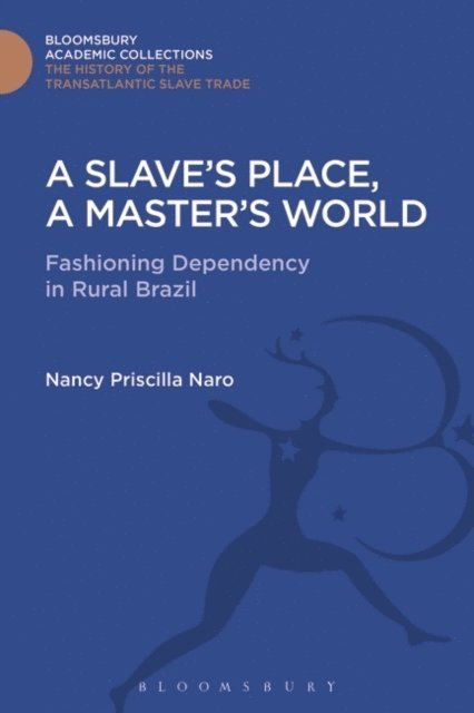 Nancy Priscilla Naro - Slave's Place, A Master's World, E-bok
