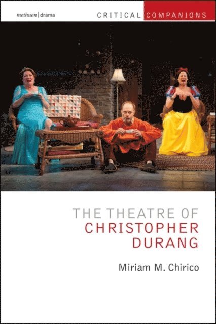 Miriam Chirico - Theatre of Christopher Durang, E-bok