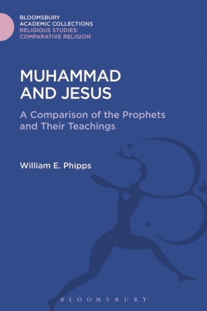 William E. Phipps - Muhammad and Jesus, E-bok