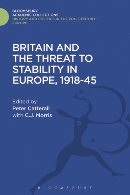 Peter Catterall, Kate Utting - Britain and the Threat to Stability in Europe, 1918-45, E-bok