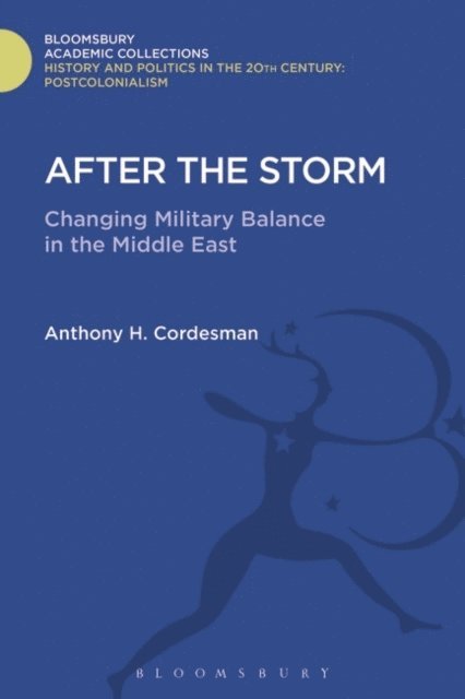 Anthony H. Cordesman - After The Storm, E-bok
