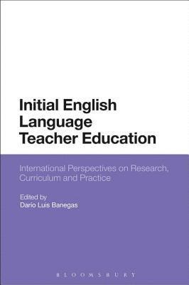 Darío Luis Banegas - Initial English Language Teacher Education, E-bok