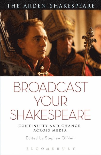 Stephen O'Neill - Broadcast your Shakespeare, E-bok