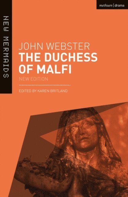 John Webster, Karen Britland - Duchess of Malfi, E-bok