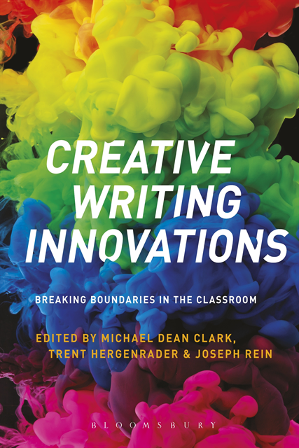 Michael Dean Clark, Trent Hergenrader, Joseph Rein - Creative Writing Innovations, E-bok