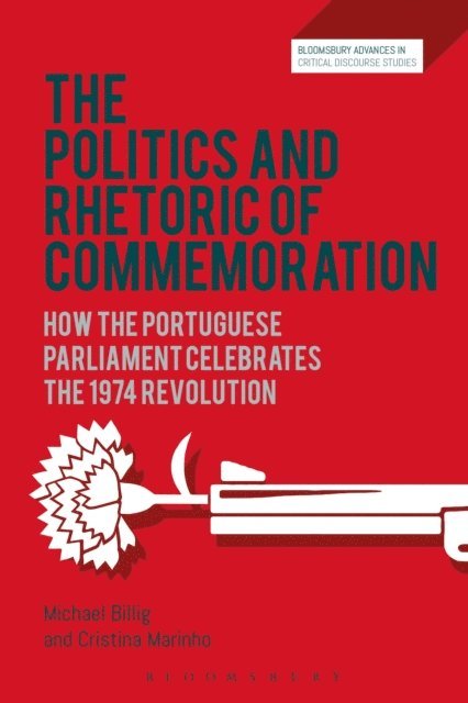 Michael Billig, Cristina Marinho - Politics and Rhetoric of Commemoration, E-bok