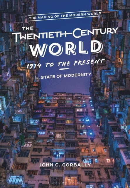 John C. Corbally - Twentieth-Century World, 1914 to the Present, E-bok
