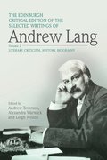 The Edinburgh Critical Edition of the Selected Writings of Andrew Lang, Volume 1