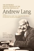 The Edinburgh Critical Edition of the Selected Writings of Andrew Lang, Volume 2