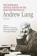 The Edinburgh Critical Edition of the Selected Writings of Andrew Lang