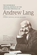 Edinburgh Critical Edition of the Selected Writings of Andrew Lang, Volume 1