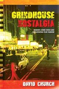 Grindhouse Nostalgia