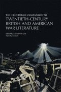 The Edinburgh Companion to Twentieth-Century British and American War Literature