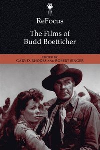 ReFocus: The Films of Budd Boetticher