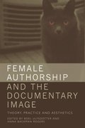 Female Authorship and the Documentary Image