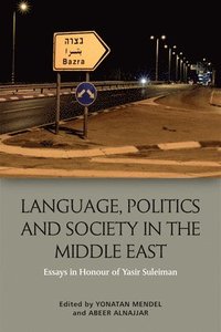 Language, Politics and Society in the Middle East