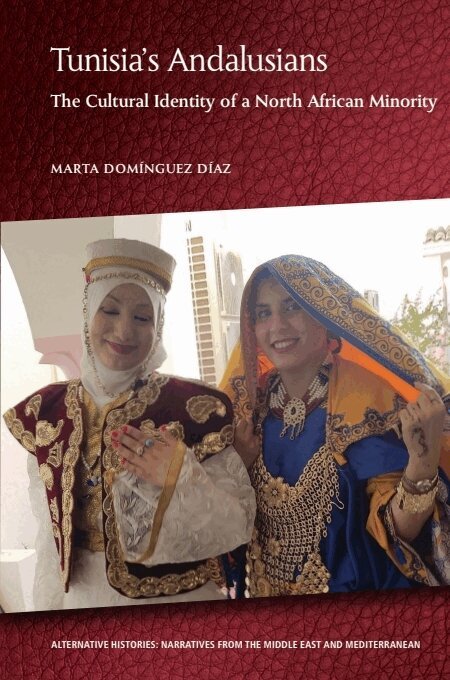 Marta Domínguez Díaz - Tunisia's Andalusians, E-bok